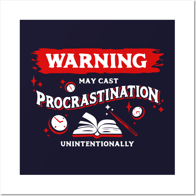 May Cast Procrastination Light Red Warning Label Wall Art by Wolfkin Design